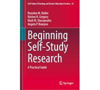 Beginning Self-Study Research: A Practical Guide