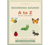Beginning Sounds A to Z: Bug Theme Phonics Workbook for PreK and Kindergarten: 26 Calm Worksheets and 52 Picture Prompts to Help Little Learners ... and Early Phonics Skills (Ages 3-6)