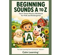 Beginning Sounds A to Z: Farm Theme Phonics Workbook for PreK and Kindergarten: Practice All 26 Letter Sounds with Cute Farm Animal Heroes