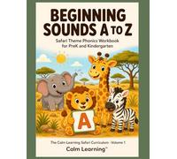 Beginning Sounds A to Z: Safari Theme Phonics Workbook for PreK and Kindergarten: Practice All 26 Letter Sounds with Cute Safari Animal Heroes