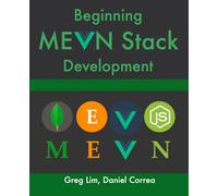 Beginning Vue Stack: Build and Deploy a Full Stack MongoDB, Express, Vue.js, Node.js App