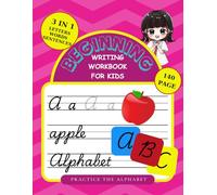 Beginning Writing Workbook for Kids: Practice the Alphabet / Cursive Handwriting Workbook / Penmanship Practice Paper / Letter Tracing Exercices for Beginners