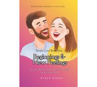 Beginnings & New Feelings: His & Hers