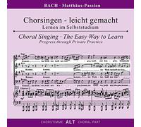 Begleitungen zum eigenen Musizieren - Chorsingen leicht gemachtBach,Matthäus-Passion A