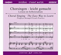 Begleitungen zum eigenen Musizieren - Chorsingen leicht gemachtDvorak,Stabat Mater Alt