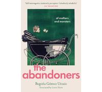 Begoña Gómez Urzaiz The Abandoners (Copertina rigida)