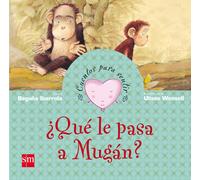 Begona Ibarrola Que Le Pasa a Mugan?/ What's the Matter With Mugan?: (Tascabile)