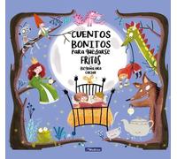 Begoña Oro Cuentos bonitos para quedarse fritos / Beautiful B (Copertina rigida)