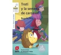 Begoña Oro Pradera Aleja Troti y la semana de carnaval: 3 (El Barco (Tascabile)