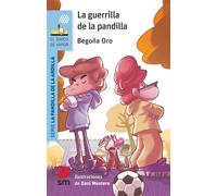 Begoña Oro Pradera Dani (Danie La guerrilla de la pandilla (El Barc (Tascabile)