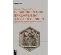 Begründen Und Erklären Im Antiken Denken (Copertina rigida)