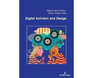 Begüm Aylin Önder Digital Activism and Design (Tascabile)