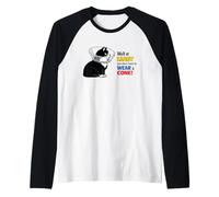 Beh, almeno Non Devi Indossare Un Gatto Carino a Cono Maglia con Maniche Raglan