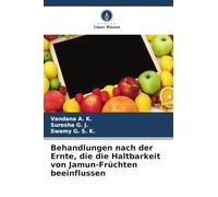 Behandlungen nach der Ernte, die die Haltbarkeit von Jamun-Früchten beeinflussen