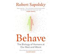 Behave: the bestselling exploration of why humans behave as they do - Sapo...