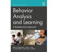 Behavior Analysis and Learning: A Biobehavioral Approach International Student Edition