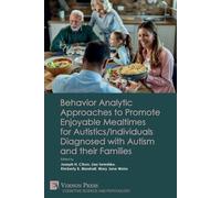 Behavior Analytic Approaches to Promote Enjoyable Mealtimes for Auti (Tascabile)