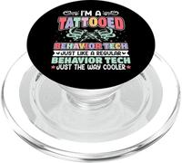 Behavior Behavioral Therapist - I'm Tattooed Behavior Tech PopSockets PopGrip per MagSafe