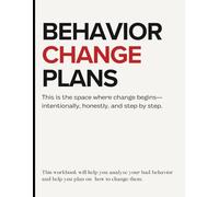 Behavior Change Workbook: A Self Improvement Journal To Analyze And Improve Your Behavior - For Kids And Adults