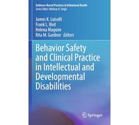 Behavior Safety and Clinical Practice in Intellectual and Developmental Disabilities