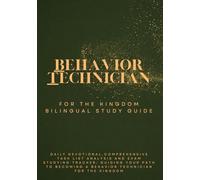Behavior Technicians For The Kingdom: Daily Devotionals and Study Guide - Bilingual Edition
