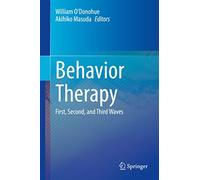 Behavior Therapy: First, Second, and Third Waves