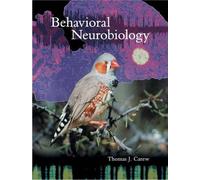 Behavioral Neurobiology: The Cellular Organization of Natural Behavior