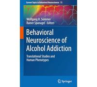 Behavioral Neuroscience of Alcohol Addiction: Translational Studies and Human Phenotypes: 72