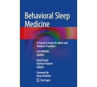 Behavioral Sleep Medicine: A Practical Guide for Adult and Pediatric Providers