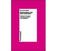 Behavioural law and economics. Problemi di policy, assetti normativi e di vigilanza