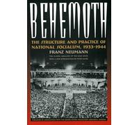 Franze Neumann – Behemoth: The Structure and Practice of National Socialism, 1933-1944 – Tascabile