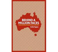 Behind a Million Faces: Chinese Australians Through 200 Years, 1820s-2025