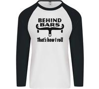 Behind Bars That's How i Roll Ciclismo Uomo L/S Baseball T-Shirt