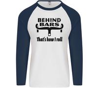 Behind Bars That's How i Roll Ciclismo Uomo L/S Baseball T-Shirt
