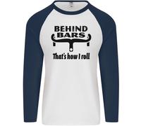 Behind Bars That's How i Roll Ciclismo Uomo L/S Baseball T-Shirt