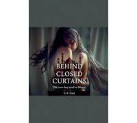Behind Closed Curtains