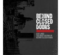 Behind Closed Doo Exit Lines: The Brief History of Behind Closed Doo (Vinyl LP)