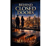 Behind Closed Doors: A Love Story That Feels Real