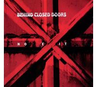 BEHIND CLOSED DOORS - NO EXIT
