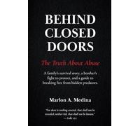 Behind Closed Doors: The Truth About Abuse