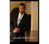 BEHIND CLOSED WORDS: Poetry And Reflections