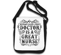 Behind Every Good Doctor Is A Great Nurse Borsa a tracolla bianca