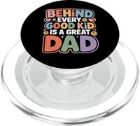 Behind Every Good Kid Is A Great Dad Proud Parenting - PopSockets PopGrip per MagSafe