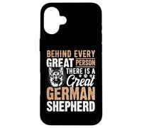 Behind Every Great Person There Is A Great German Shepherd Custodia per iPhone 16 Plus