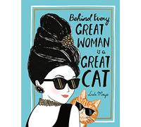Behind Every Great Woman is a Great Cat