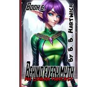 Behind Every Myth: Book 6