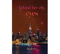 Behind her city eyes - Erin Sarah
