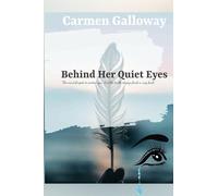 Behind Her Quiet Eyes