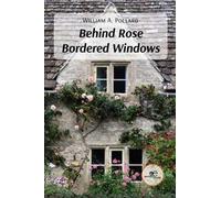 Behind rose bordered windows