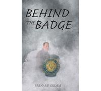 BEHIND THE BADGE
